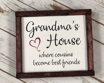 Grandma's House sign, Farmhouse sign, Grandma sign, Cousin sign