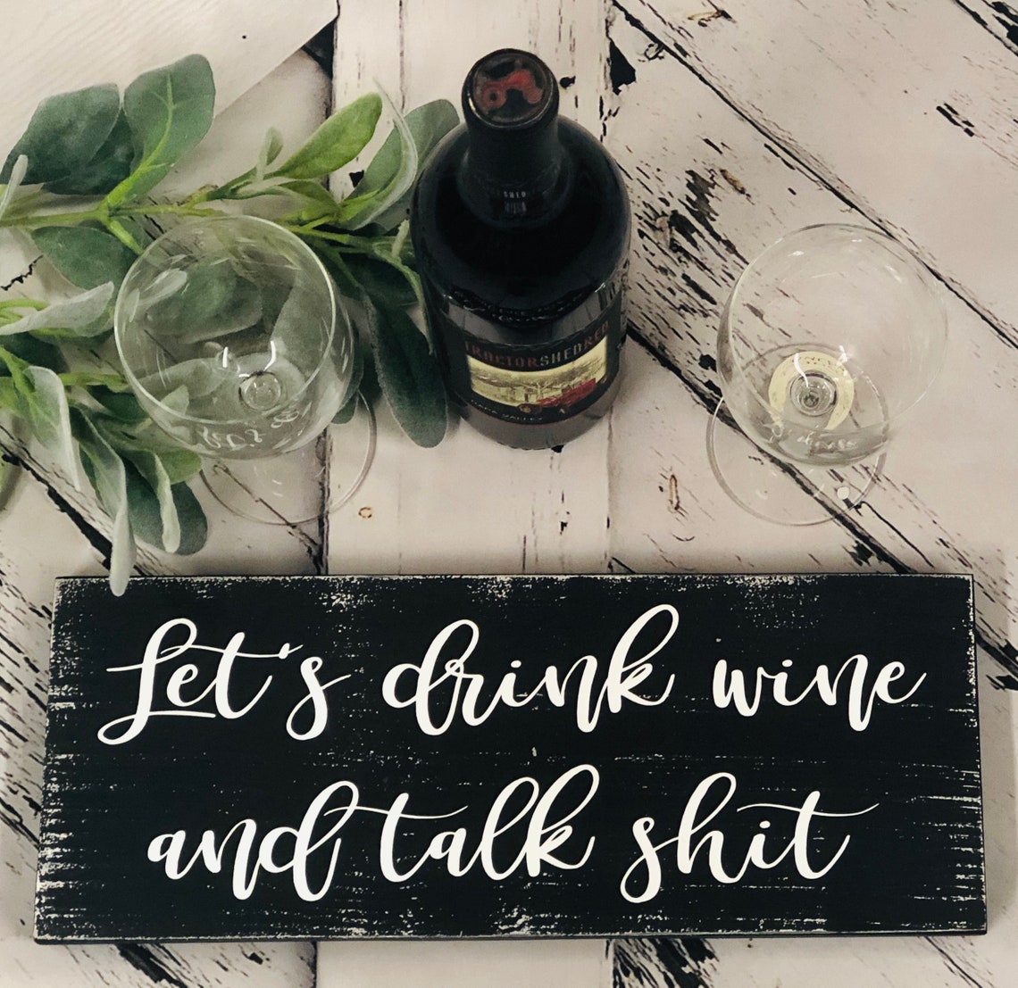 Let's Drink Wine and Talk Shit Wine Sign Farmhouse Etsy