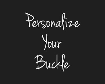 Engrave your buckle, Add an engraving to your collar, Personalized Buckle Engraving Add On