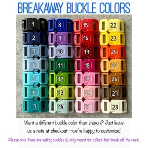 May include: A display of 28 breakaway buckle colors, numbered 1-28, in various shades including black, blue, purple, red, yellow, orange, pink, brown, and green. The text "BREAKAWAY BUCKLE COLORS" is at the top.