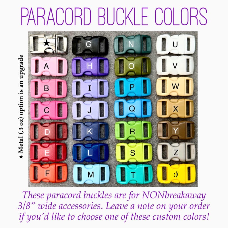May include: Image of various paracord buckle colors, including black, pink, purple, and green. The text "PARACORD BUCKLE COLORS" is at the top. The buckles are for 3/8" wide accessories. A metal option is available.