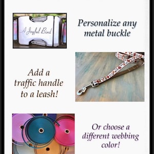 Puede incluir: Personaliza tu correa para perro con una hebilla de metal personalizada, una manija de tr&aacute;fico y una variedad de colores de correas. La imagen muestra una hebilla de metal blanco con el texto "A Joyful Bird" grabado en ella, una correa con un patr&oacute;n floral y una selecci&oacute;n de correas de colores.