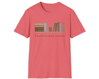 Book Lover Softstyle T-Shirt, Booktok Funny Quote Tee, Bookish Gift Shirt, No Shelf Control