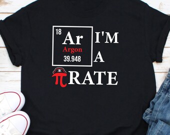 I'm A Pi Rate Shirt, Pi Day Shirt, Happy Pi Day Shirt, Math Teacher Shirt, Pi Symbol Shirt, Mathematician Shirt, Math Student Shirt