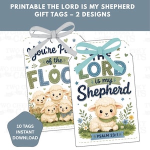 May include: Printable gift tags with the text "The Lord is my Shepherd" and "You're part of the flock". The tags feature illustrations of sheep, floral accents, and are tied with ribbons. The tags are available for instant download.