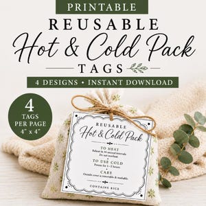 May include: A printable tag for a reusable hot and cold pack, featuring instructions for heating, cooling, and care. The white square tag with black text and a decorative border is tied with twine to a beige fabric pouch with green floral patterns.