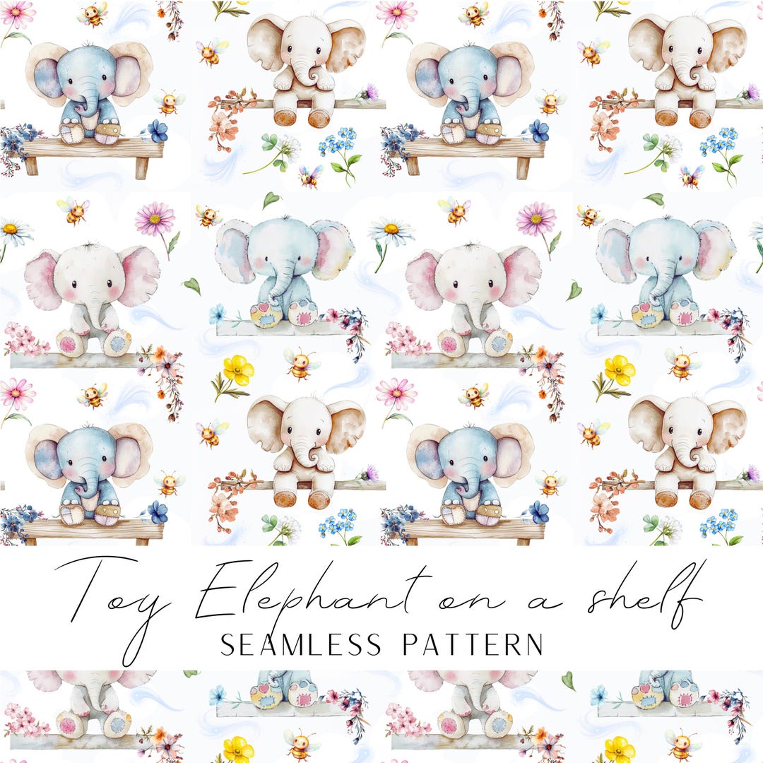 Cute Toy Elephant on a Shelf Seamless Pattern With Flowers and Bees ...