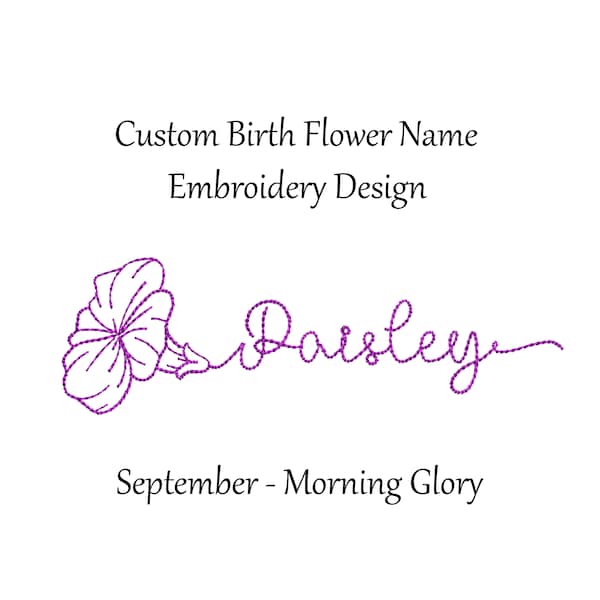 Custom Birth Flower Name Embroidery Design - September - Morning Glory - machine embroidery design - Birth month flower embroidery design