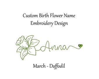 Custom Birth Flower Name Embroidery Design - March - Daffodil - machine embroidery design - Birth month flower and name embroidery design