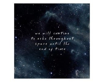 Sympathy card | we will echo throughout space until the end of time | atheist |