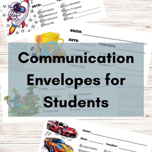 May include: Communication envelopes for students with various designs. One envelope features a rocket ship and astronaut, another has sports equipment, and the last showcases race cars. Each envelope includes sections for name, date, teacher, and other notes.