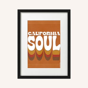 California Soul A4 / A5 Print, Modern Typography, 1960s-1970s Room Decor, Wall Art, Retro, Happy Poster