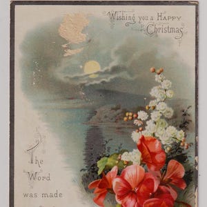 GERANIUMS, MAANLICHT, het woord is vlees geworden en heeft onder ons gewoond, John, 1,14, Victoriaanse religieuze kerstwenskaart/schroot, jaren 1880