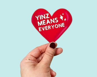 Wasserdichter Vinyl Yinz bedeutet jeder Herzaufkleber | Vinyl-Aufkleber | Kennywod | Yinz | 412 | PGH