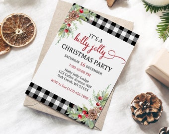 May include: Black and white buffalo check Christmas party invitation with a red and green holly and pine sprig illustration. The text reads "It's a holly jolly Christmas Party" with the date and time of the party, the location, and RSVP information.