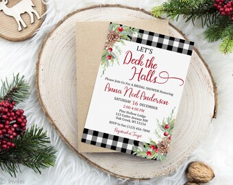 May include: A black and white buffalo plaid bridal shower invitation with a watercolor illustration of pine branches, berries, and pinecones. The text reads "Let's Deck the Halls" and includes the bride's name, date, time, and location.
