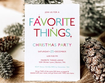May include: A white Christmas party invitation with red, pink, green, and blue text that reads "Join us for a Favorite Things Christmas Party, Saturday 25 December 6:00-9:00 PM, Favorite Things Lodge 1234 Winter Lane | Boston, MA, RSVP Shona 123.456.7890 by December 15th, Bring TWO of the same $20 items wrapped & labeled with your name, and go home with TWO new items."