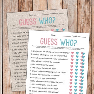 May include: A printable baby shower game with pink and blue hearts. The game asks guests to guess who will do certain things related to the baby, such as who will initiate the "let's have a baby" conversation, who will go overboard with buying baby clothes, and who will change the most diapers.