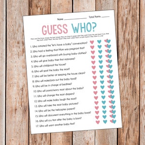 May include: A pink and blue baby shower game with the title "Guess Who?" and 17 questions about the parents-to-be.  Each question has a pink heart, a blue heart, or both hearts to indicate who the answer is.