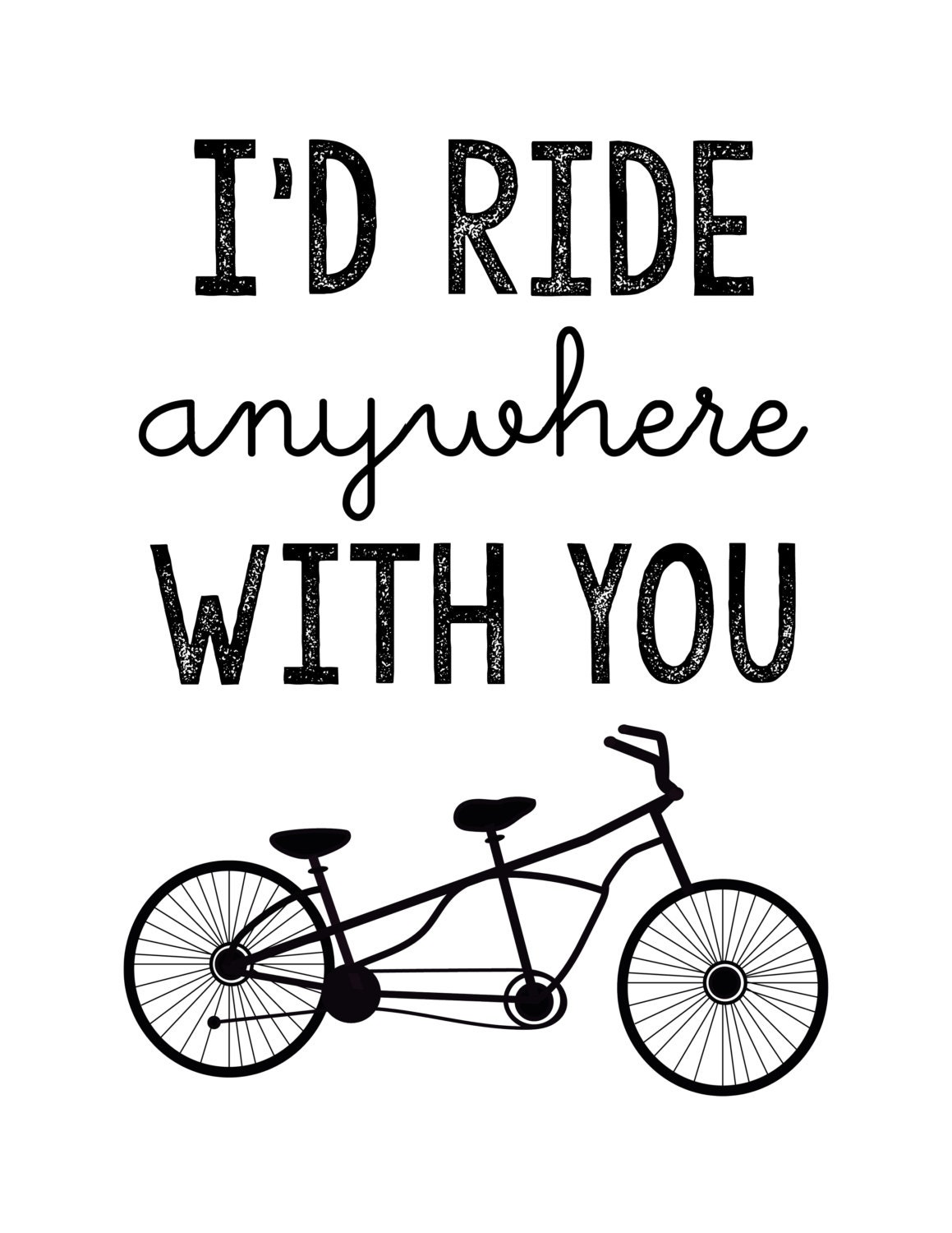 I Ride With You I'd Ride Anywhere With You Printable | Bike Sign | Bike Gifts | Bike ...