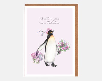Penguin Birthday Card - 'Another Year More Fabulous' - Animal Card - Card For Her