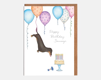 Sausage Dog Birthday Card - 'Happy Birthday Sausage!' - Dog Card - Dachshund Card - Card for him - Card for her
