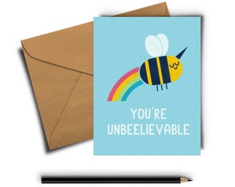 Unbeelievable Greeting Card