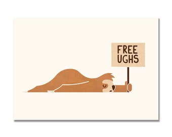 Free Ughs Art Print