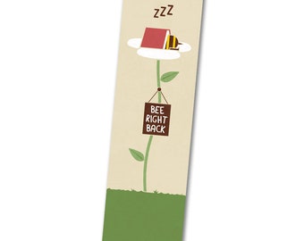 Bookmark - Bee Right Back Bookmark - Bee Right Back