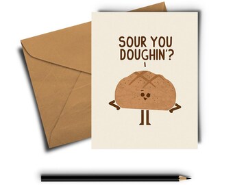 Sour You Doughin Greeting Card