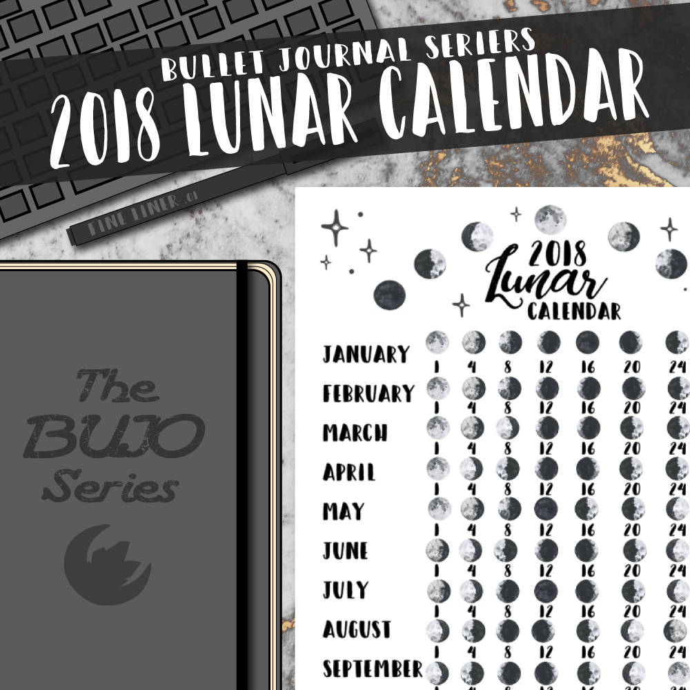 2018 Lunar Calendar The BUJO Series. Bullet Journal Moon