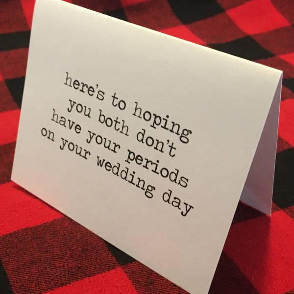 here’s to hoping you both don’t have your periods on your wedding day card // Lesbian Wedding Card / Funny Lesbian Card / Lesbian Engagement