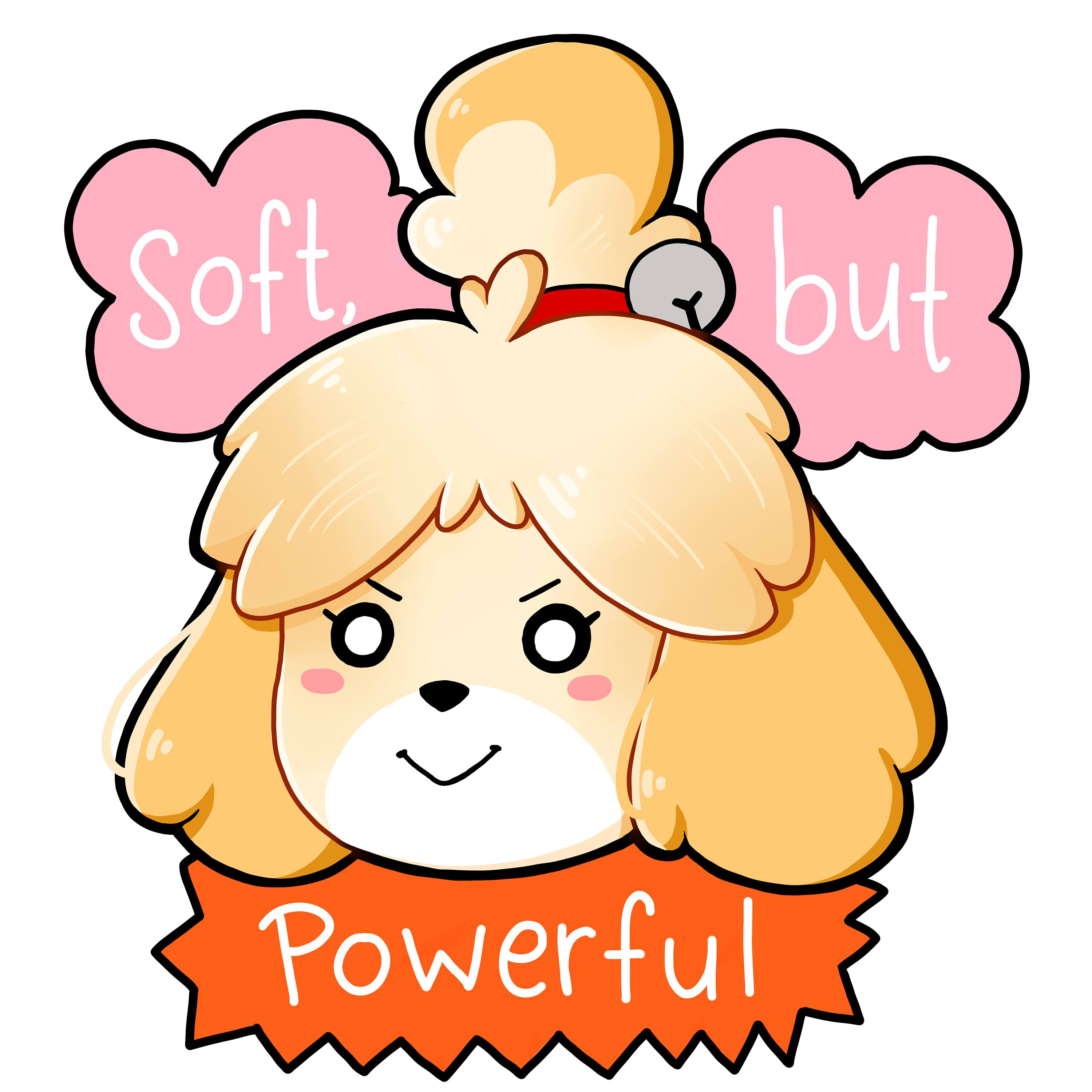 Soft but Powerful Isabelle vinyl sticker