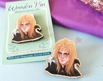 Goblin King Wooden Pin - Jareth Pin - Labyrinth Pin - Fantasy Pins – Cute Pins - Eco Friendly Pins