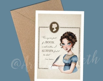 May include: A vintage-style illustration of a woman writing with a quill pen. The quote "For my own part, of a BOOK is well written, I ALWAYS find it too short." by Jane Austen is featured in the image.