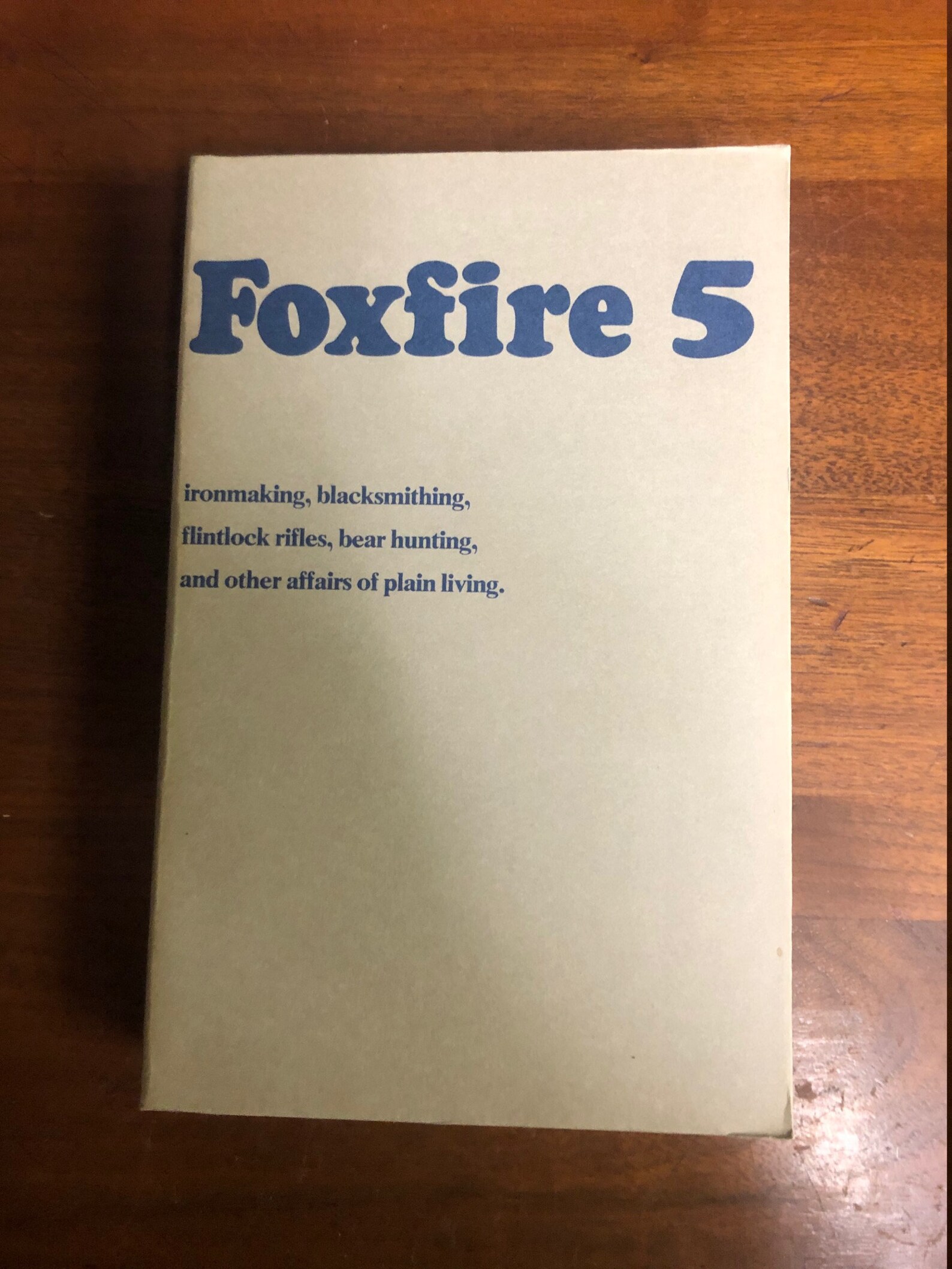 Foxfire 2 by Eliot Wigginton Foxfire 2 by Eliot Wigginton