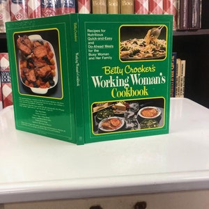 Betty Crocker&#39;s Working Woman&#39;s Cookbook 1982 1st Edition