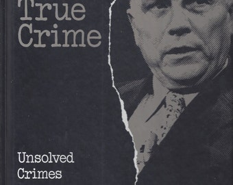 Time-Life: True Crime-UNSOLVED CRIMES
