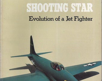 The P-80 Shooting Star: Evolution of a Jet Fighter  by E. T. Wooldridge