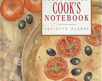 An Illustrated Cook's Notebook by Juliette Clark    Hardcover 1992