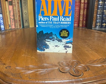 Alive: The Story of the Andes Survivors by Piers Paul Read (Mass Market Paperback) 1975