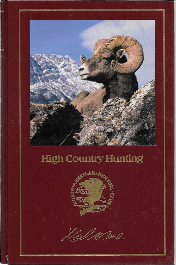 High Country Hunting by Lloyd Bare North American Hunting Club HARDCOVER -   Canada