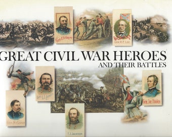 Great Civil War Heroes and Their Battles    (Hardcover)  1985