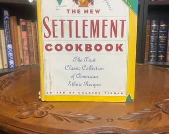 The New Settlement Cookbook: The First Classic Collection of American Ethnic (Tapa dura) 1991