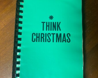 Think Christmas Craft and Cookbook by The Junior League of Washington (Spiral) 1971
