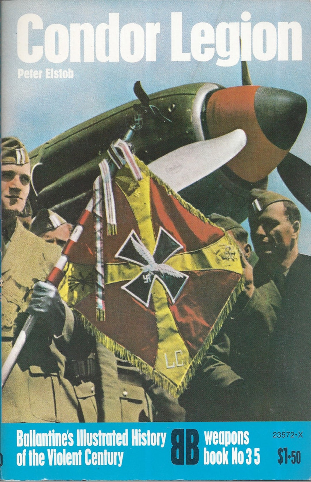 Condor Legion by Peter Elstob (weapons) Book No 35 Ballantine's ...