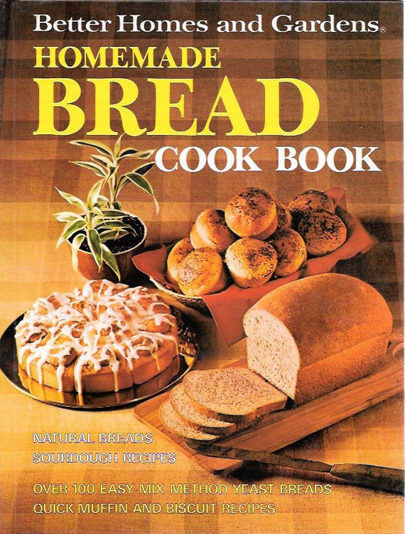 Better Homes and Gardens: Homemade Bread Cookbook (Hardcover) 1978