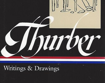 Thurber:    Writings and Drawings  (The Library of America)  (1996)