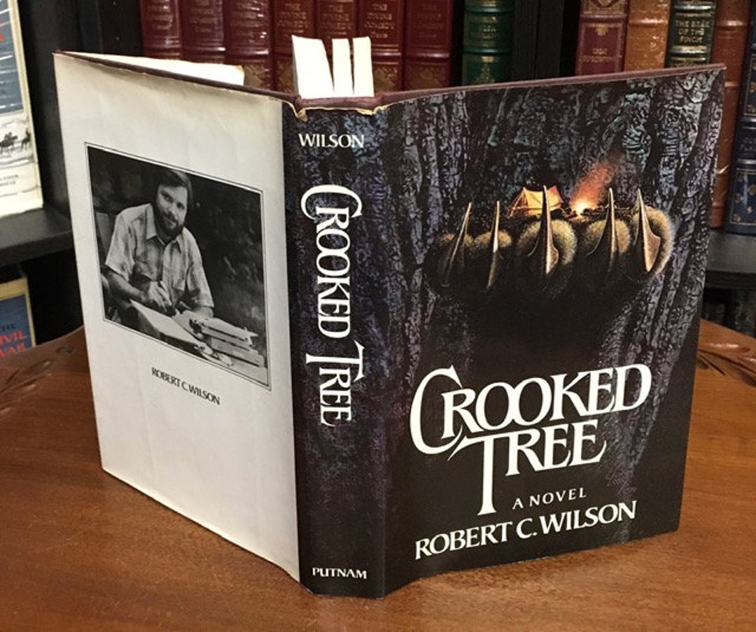 The Crooked Tree by Robert C. Wilson (hardcover) 1980 (inscribed