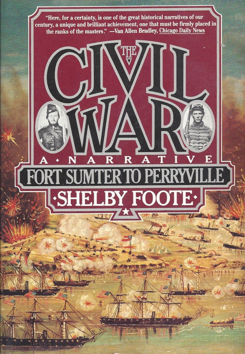 shelby foote on the civil war shelby foote on the civil war